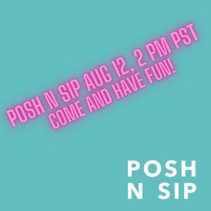 Posh N Sip Aug 12 2022